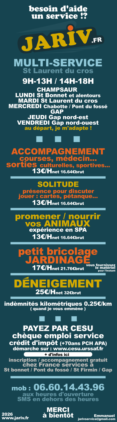 JARIV Multiservice — Services à domicile en Champsaur. Accompagnement, solitude, animaux 13€/H. Bricolage, jardinage 17€/H. Déneigement 25€/H. 06.60.14.43.96